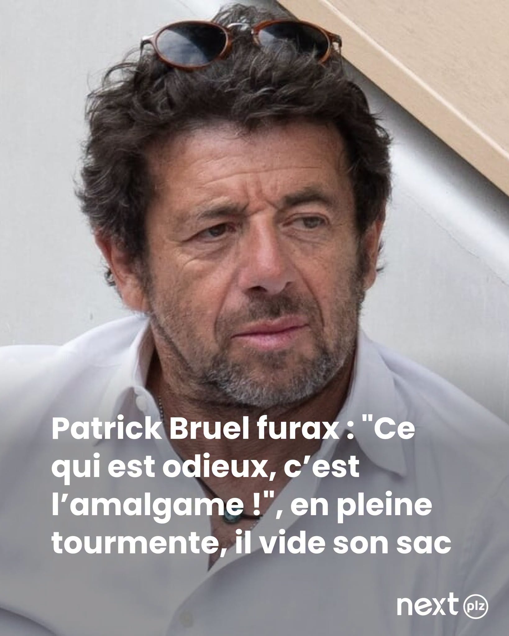 Patrick Bruel s'exprime sur l'amalgame qui l'entoure en pleine tourmente.