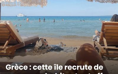Une île grecque propose 500 € par mois, avec logement et repas inclus. Lire la suite.