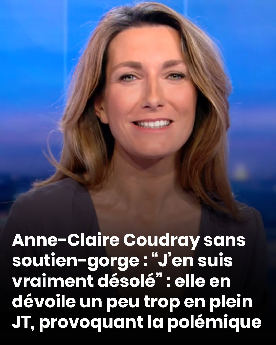 Anne-Claire Coudray sans soutien-gorge à la TV et cela suscite la polémique.
