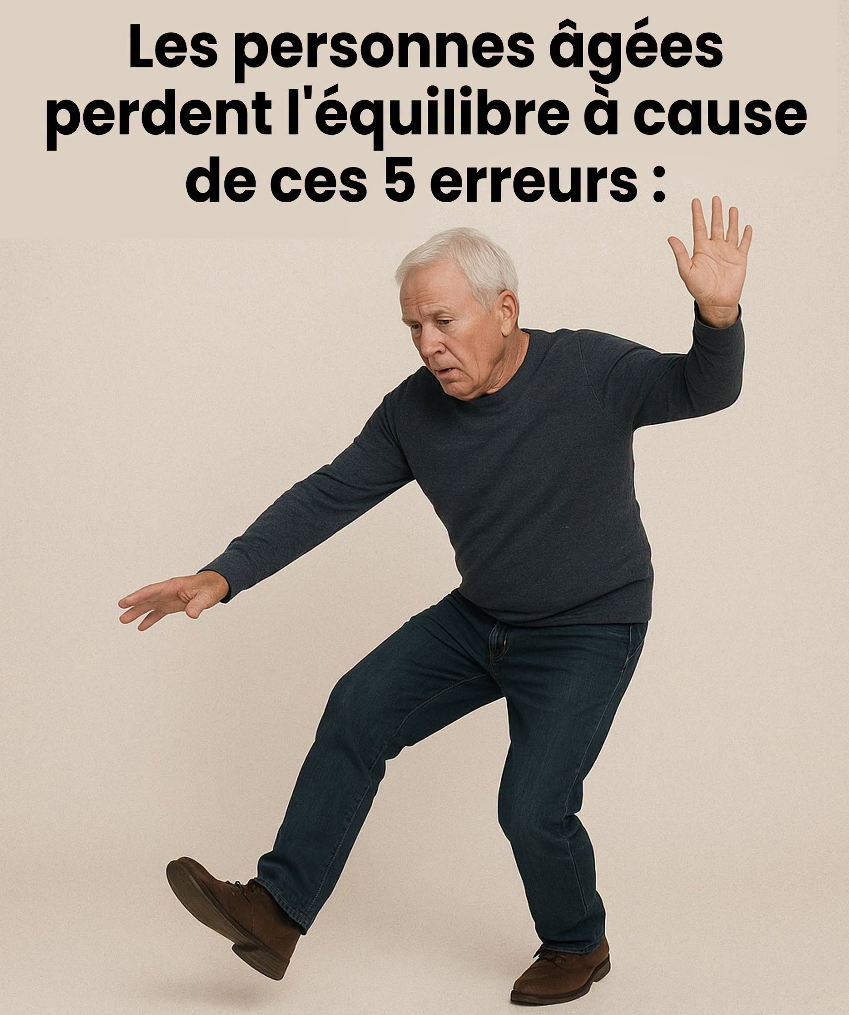 Les personnes âgées perdent l'équilibre à cause de ces 5 erreurs ! Évitez-les dès absolument… Voir plus