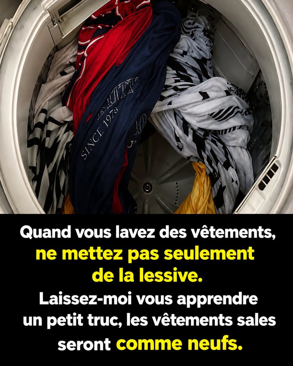 Avec seulement cette petite astuce, vos vêtements seront d'une propreté éclatante