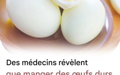 Des médecins révèlent que la consommation d’œufs durs le matin provoque…