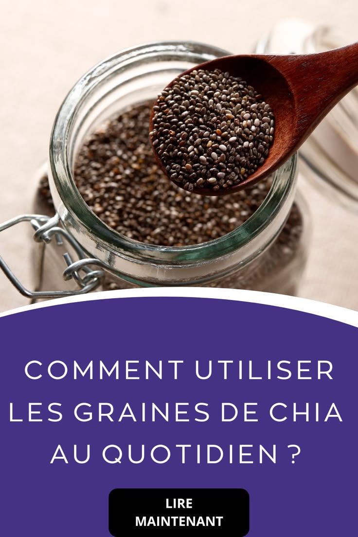 Comment utiliser les graines de chia pour perdre du poids ?